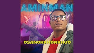Owamanagbormwan - AminMan