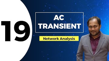 AC Transient & High order Derivative in Transient | Lec 19 | Network Analysis