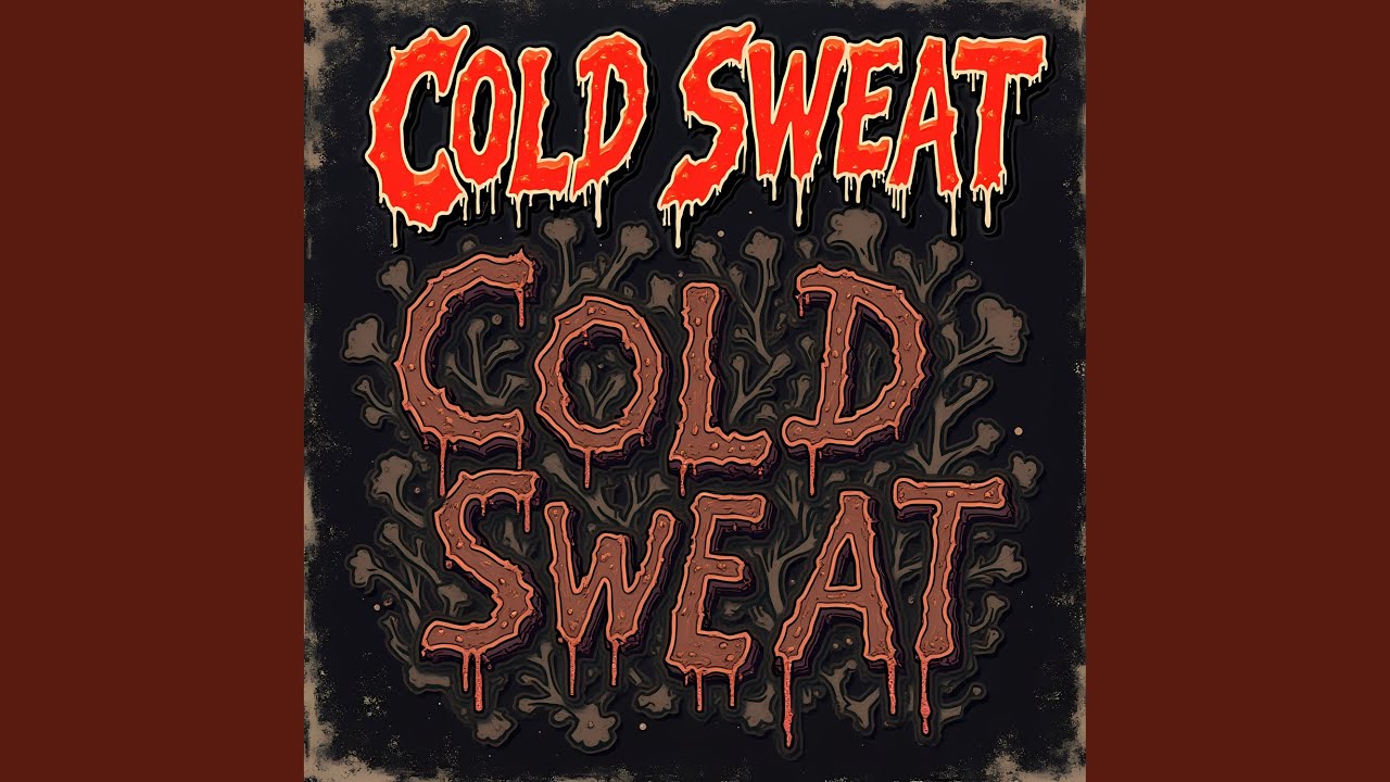 Cold Sweat