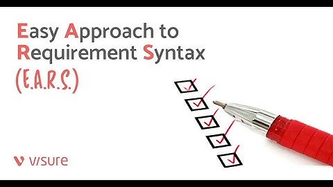 Easy Approach for Requirements Syntax (EARS)