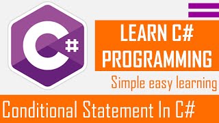Conditional Statement In C# | If, Else if, Else | C# Tutorial For Beginners | Asp.Net Tutorials