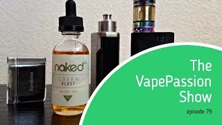 Vape News Vlog! The VapePassion Show Episode 79