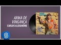 Carlos Alexandre - Arma De Vingança (Álbum Completo: 1978)