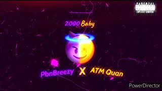 Pbn3reezy-2000 3A3Y(Remix Ft ATM Quan (Official Audio)