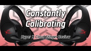 Let Us Show You... HyperX Cloud Stinger (Headset Review)