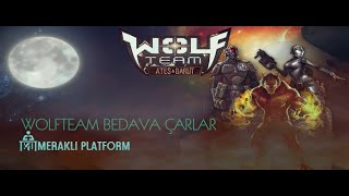 WOLFTEAM BEDAVA ÇARLAR #1 2020 %100