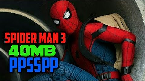 SPIDER MAN 3 40MB PPSSPP DOWNLOD ON ANDROID!! WITH PROOF