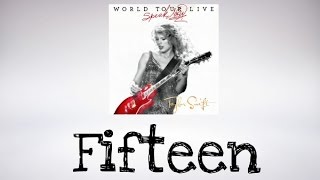 Taylor Swift - Fifteen (Speak Now World Tour Live)DVD BONUS (Audio Official)