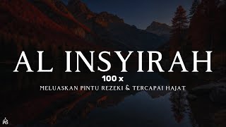 AL INSYIRAH 100x - Menjemput Rezeki | Tercapai Hajat | Dilapangkan Dada | HJ ARIFSALLEH