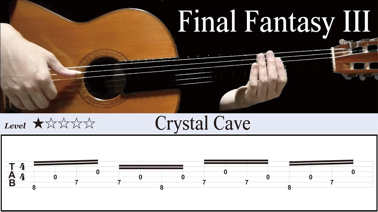 Final Fantasy III - Crystal Cave | Classical Guitar | TAB