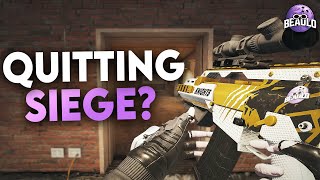 QUITTING SIEGE?! - (Stream #262) - Rainbow Six Siege