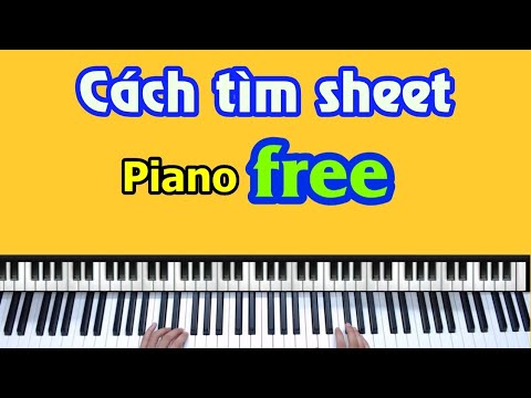 Video ???? Cách tìm Sheet Piano trên mạng cho người tự học... - YouTube