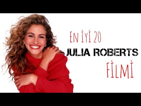 JULIA ROBERTS'IN EN İYİ 20 FİLMİ