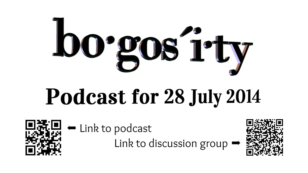 Bogosity Podcast for 28 July 2014: NHS Special