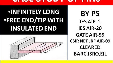 CASE STUDY OF FINS (PART 1)||HEAT TRANSFER || GATE/ESE/PSU/UPSC/UPPSC/BARC/ISRO/DRDO/EIL/SSC/JE