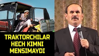 Hojiboy Tojiboyev - Traktorchilar Hech Kimni Mensimaydi