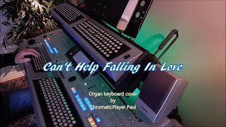 Can't Help Falling In Love - Organ keyboard (chromatic)
