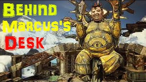 Borderlands 2 - Get Behind Marcus
