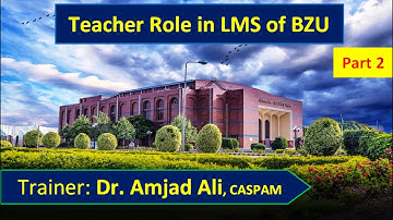 Teacher Role in LMS of BZU, Part 2
