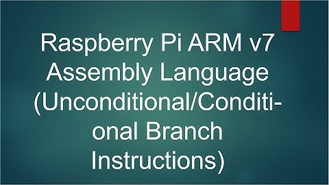 The rizz of Raspberry Pi: Branch/Jump Instructions using ARMv7 Assembly Language programming