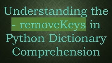 Understanding the - removeKeys in Python Dictionary Comprehension