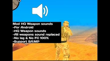 GTA SA Android | Mod HQ weapon sounds | Support SA:MP