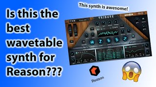 First Look   Tribute A Brand New Wavetable Synth For Reason