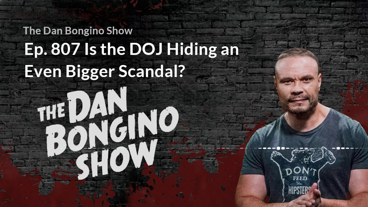 Dan Bongino Ep 807