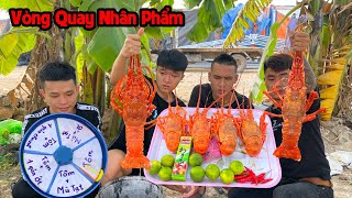 Hữu Bộ | Trò Chơi Vòng Quay Nhân Phẩm Ăn Tôm Hùm