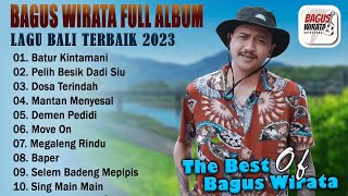 BATUR KINTAMANI - BAGUS WIRATA FULL ALBUM 2023 - LAGU BALI TERBAIK & TERPOPULER VIRAL TIKTOK