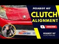 How to align clutch  peugeot 107 align and replace clutch  sanu motors with charlie