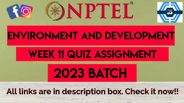 Environment and Development Week 11 Quiz Assignment Solution | NPTEL 2023 | SWAYAM
