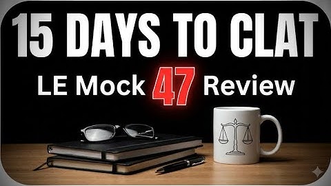 15 Days to CLAT || Road to CLAT || Journey documentation