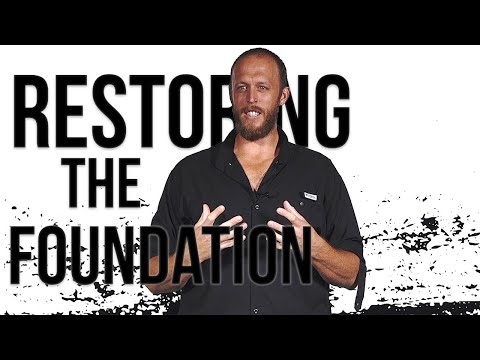 Restoring The Foundation, By John Holdzkom