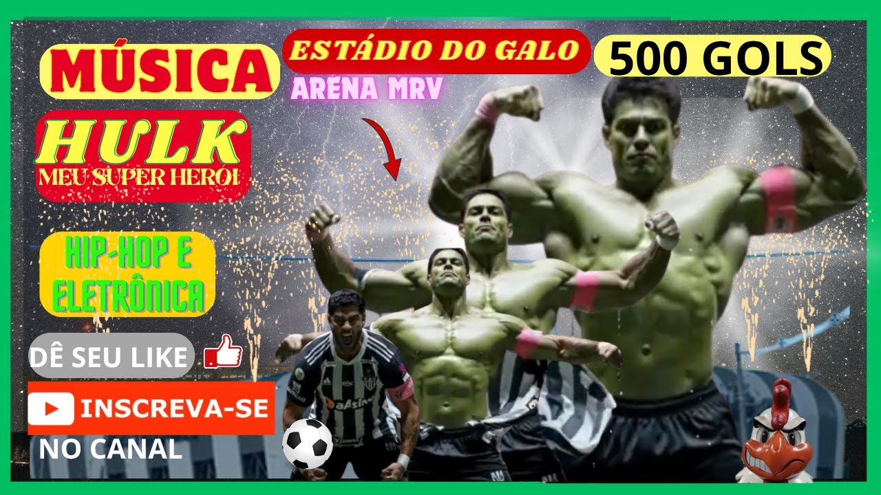 Arena MRV-Música  -   Hulk Meu Herói !