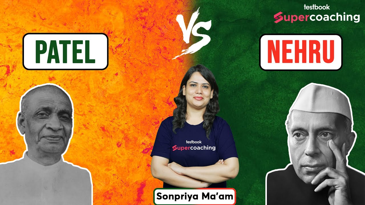 Patel VS Nehru - Ideological Differences | UPSC Indian History by Sonpriya ma'am 