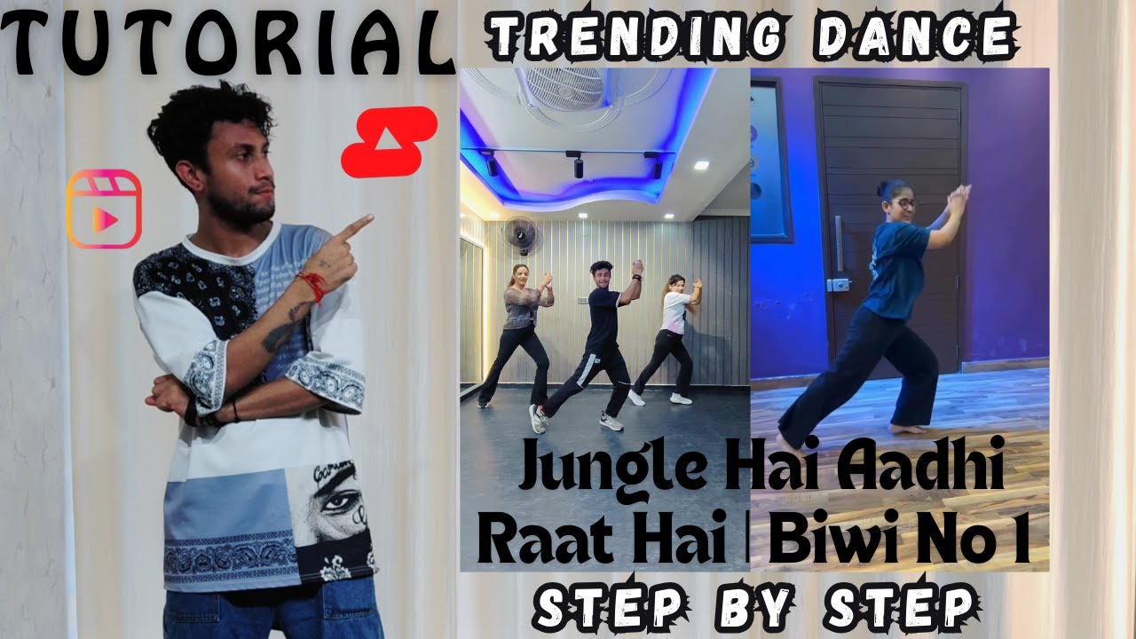 Jungle Hai Aadhi Raat Hai Song Dance Tutorial Step by Step | How To Learn Dance Steps Biwi No 1 Song
