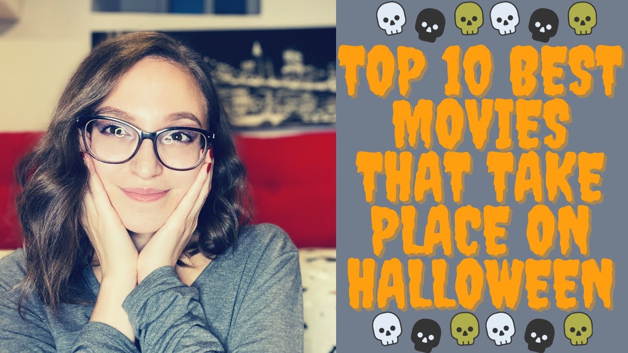 TOP 10 BEST MOVIES THAT TAKE PLACE ON HALLOWEEN Sweet