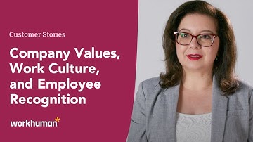 Reinforcing Company Values Through Employee Recognition Programs | Workhuman Customer Spotlight