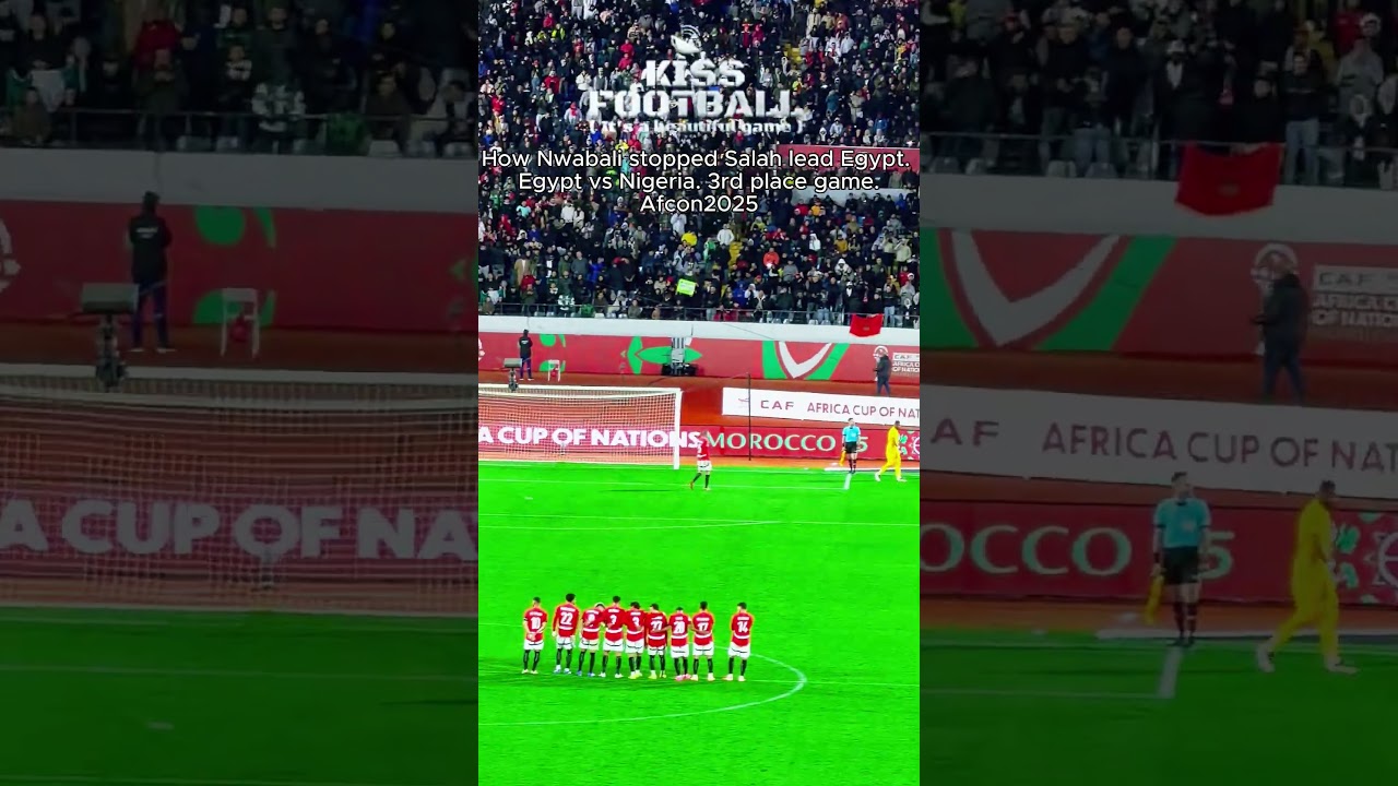 How Nwabali stopped Salah lead Egypt, Afcon 3rd place match.  