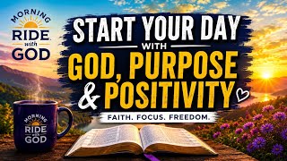 FEAR NOT — GOD IS WITH YOU | Powerful Morning Prayer & Exhortation From Isaiah 41