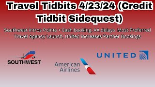 Credit (Travel) Tidbits 4/23/24 | Airline Edition
