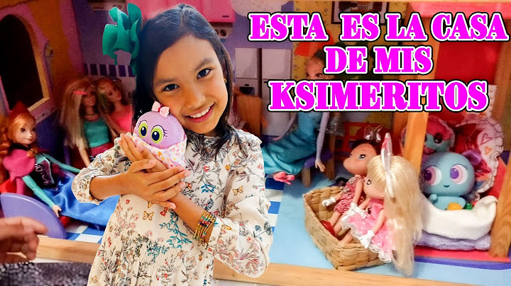 TE PRESENTO LA CASA DE MIS KSIMERITOS Y SUS AMIGOS | AnaNANA TOYS