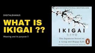 WHAT IS IKIGAI ? | Meaning of IKIGAI | DigitalBhanuS | TrainingVideo | Podcast