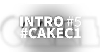#CAKEC1 | Intro #5 (Honorable mentions)
