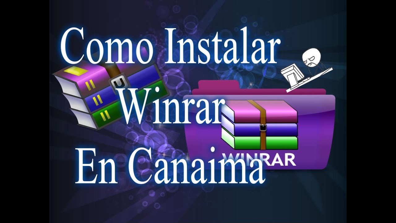 Tutorial Como instalar Winrar Para Canaima  YouTube