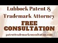 Trademark Lawyers Lubbock, TX - Contact Us For Trademark, Patent and Copyright Services