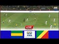 En direct  gabon contre congo brazzaville  match amical international en streaming complet2024