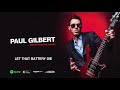 Paul Gilbert - Let That Battery Die (Behold Electric Guitar)