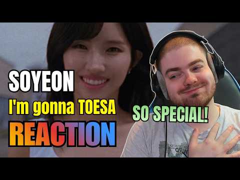 I AM SO PROUD OF HER! SOYEON 'I'm Gonna TOESA' M/V REACTION